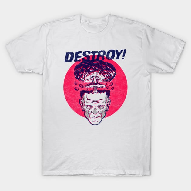 DESTROY! T-Shirt by GiMETZCO!